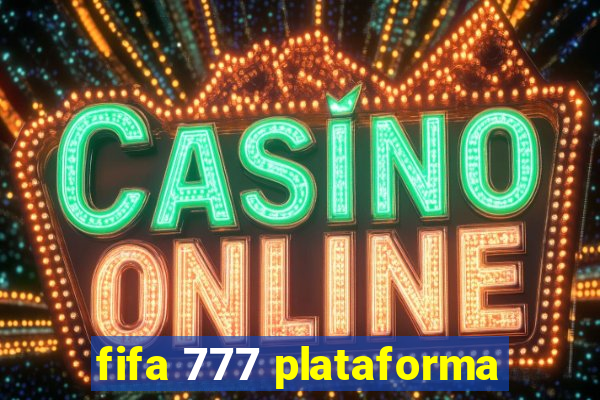 fifa 777 plataforma